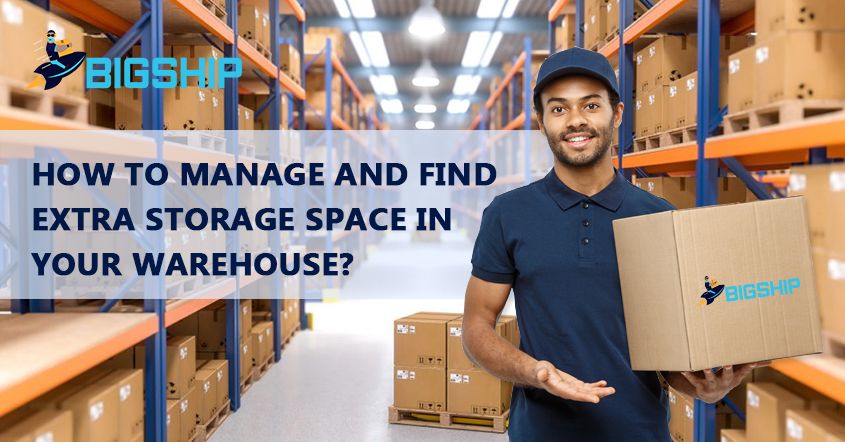 How to manage and find extra storage space in your warehouse?