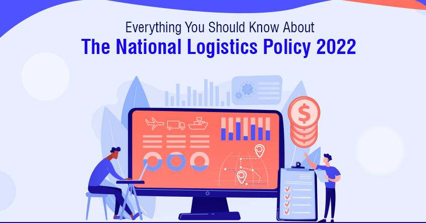 national logistics policy, national logistics policies 2022, logistic policy, logistics policies