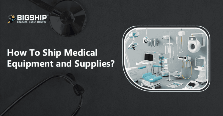 How to Ship Medical Equipment